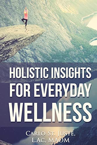 Beispielbild fr Holistic Insights For Everyday Wellness zum Verkauf von Goodwill Southern California