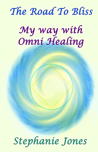Imagen de archivo de The Road to Bliss: My Way with Omni Healing a la venta por Goldstone Books