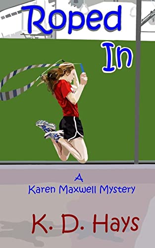 Stock image for Roped In: A Karen Maxwell Mystery for sale by THE SAINT BOOKSTORE