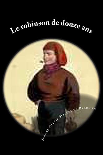 Stock image for Le robinson de douze ans for sale by THE SAINT BOOKSTORE