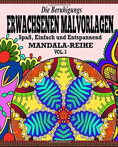 Beispielbild fr Die Beruhigungs Erwachsene Malvorlagen: Der Spa, einfach & Relaxen Mandala-Reihe ( Vol. 2) zum Verkauf von Buchpark