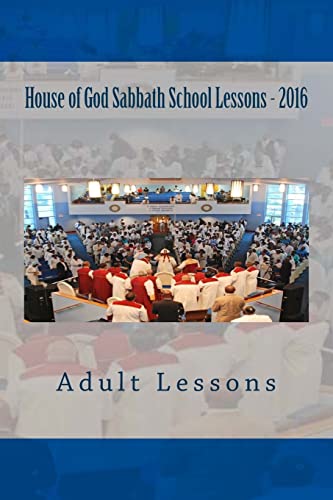 9781517385248: House of God Sabbath School Lessons 2016