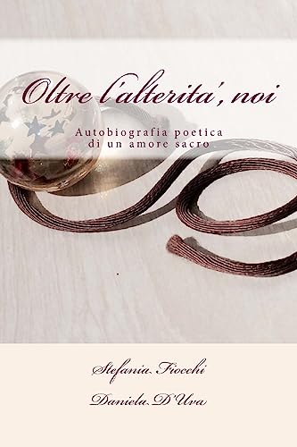 Stock image for Oltre l'alterita', noi (Italian Edition) for sale by Lucky's Textbooks