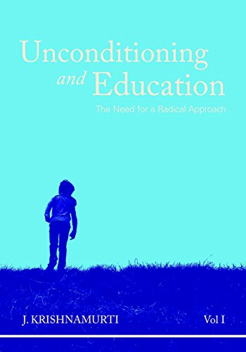 Stock image for Unconditioning and Education : The Need for a Radical Approach for sale by Better World Books Ltd