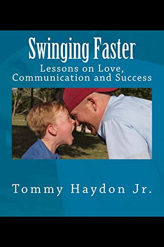 9781517403751: Swinging Faster: Lessons on Love, Communication and Success