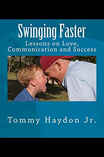 Stock image for Swinging Faster: Lessons on Love, Communication and Success for sale by Lucky's Textbooks