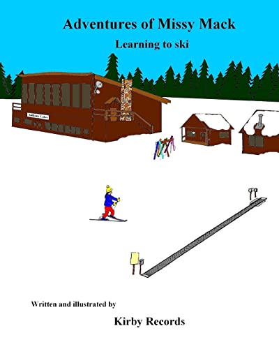 Beispielbild fr The Adventures of Missy Mack: Learning to ski zum Verkauf von THE SAINT BOOKSTORE