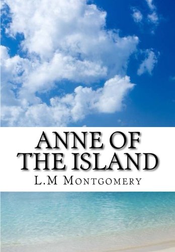9781517410865: Anne of the Island