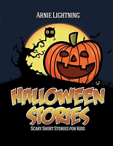 Stock image for Halloween Stories: Spooky Short Stories for Kids, Jokes, and Coloring Book! for sale by ThriftBooks-Atlanta