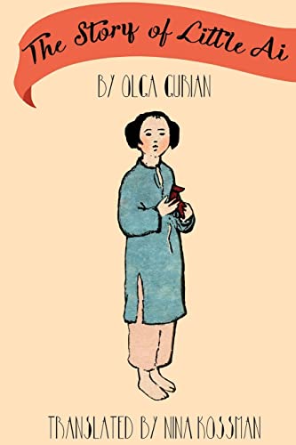 Beispielbild fr The Story of Little Ai: Adventures of a Little Girl in Thirteenth-Century China zum Verkauf von THE SAINT BOOKSTORE