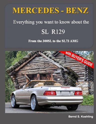 Beispielbild fr MERCEDES-BENZ; The modern SL cars; The R129: From the 300SL to the SL73 AMG zum Verkauf von Ria Christie Collections