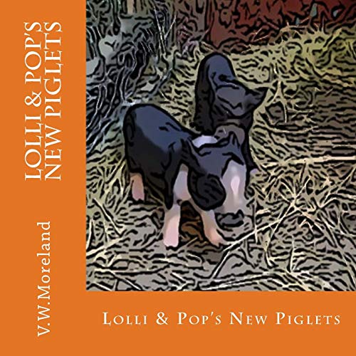 9781517415358: Lolli & Pop's New Piglets