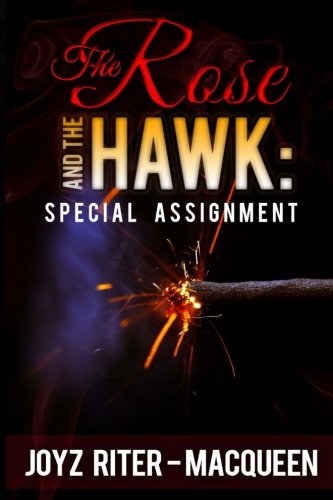 9781517421489: The Rose and the Hawk: Special Assignment: Volume 1
