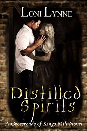Beispielbild fr Distilled Spirits: A Crossroads of Kings Mill Novel zum Verkauf von ThriftBooks-Dallas
