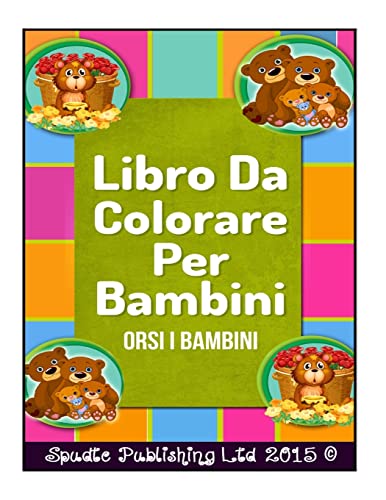 Beispielbild fr Libro Da Colorare Per Bambini: Orsi I Bambini zum Verkauf von Buchpark