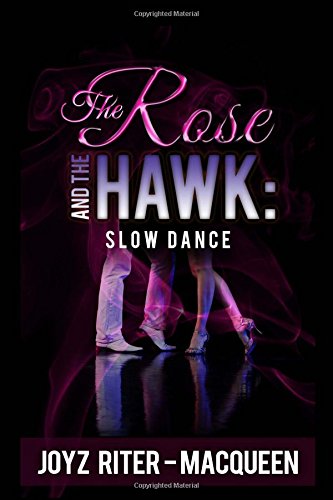 Beispielbild fr The Rose and The Hawk: #4 Slow Dance zum Verkauf von THE SAINT BOOKSTORE