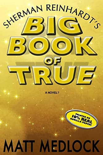 9781517448226: Sherman Reinhardt's Big Book of True
