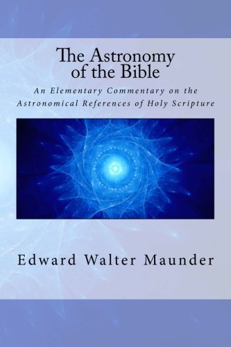 Stock image for Astronomy of the Bible for sale by 4 THE WORLD RESOURCE DISTRIBUTORS