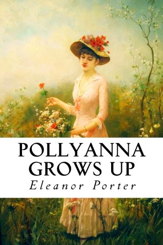 9781517454135: Pollyanna Grows Up