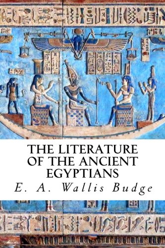 9781517462680: The Literature of the Ancient Egyptians