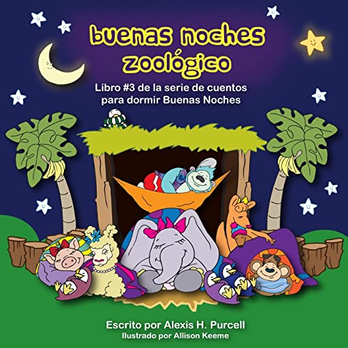 Stock image for Buenas Noches Zoologico (Nighty Night Bedtime Books Series (Spanish Version)) (Spanish Edition) for sale by Ergodebooks