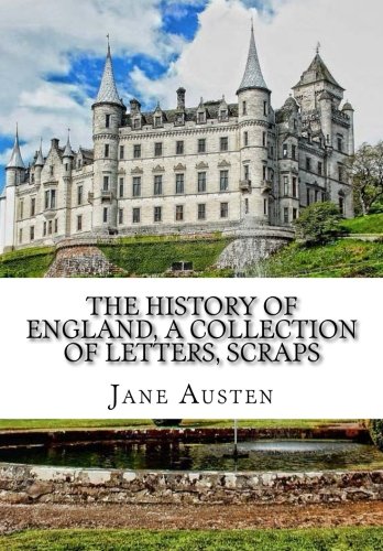 Stock image for The History of England, A Collection Of Letters, Scraps for sale by WorldofBooks