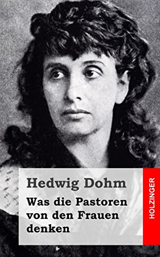 Stock image for Was die Pastoren von den Frauen denken for sale by THE SAINT BOOKSTORE