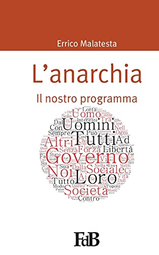 9781517474676: L'anarchia: Il nostro programma: Volume 1 (p-mondi. Errico Malatesta)