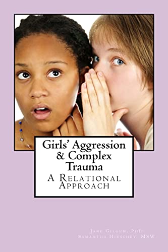 9781517475512: Girls’ Aggression & Complex Trauma: Relational Responses