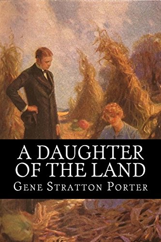 Stock image for A Daughter of the Land for sale by Best and Fastest Books