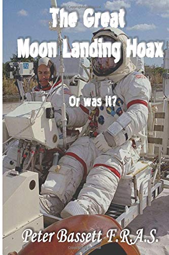 9781517481353: The Great Moon Landing Hoax: Or Was It?