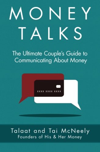 Stock image for Money Talks: The Ultimate Couples Guide to Communicating about Money for sale by Red's Corner LLC