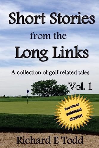 Stock image for Short Stories from the Long Links: A Collection of Golf Related Tales for sale by ThriftBooks-Dallas