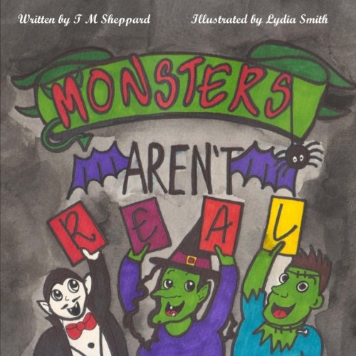 Beispielbild fr Monsters Aren't Real zum Verkauf von WorldofBooks