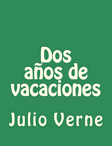 9781517491383: Dos aos de vacaciones