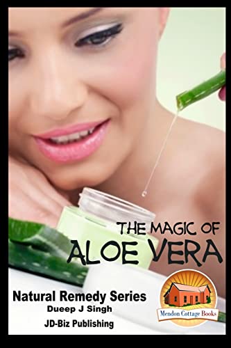 9781517492311: The Magic of Aloe Vera