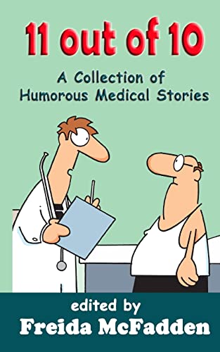 Beispielbild fr 11 out of 10: A Collection of Humorous Medical Short Stories zum Verkauf von California Books