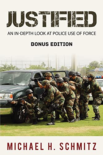 9781517497613: Justified: An In-Depth Look at Police Use of Force; Bonus Edition
