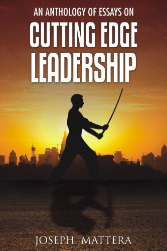 Beispielbild fr An Anthology of Essays on Cutting Edge Leadership zum Verkauf von SecondSale