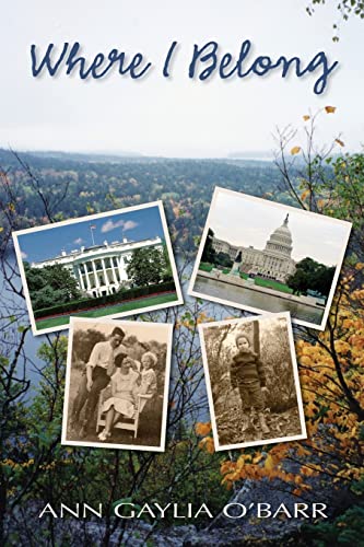 Stock image for Where I Belong: A young man from Appalachia leaves home to tackle the challenges of a new career in Washington, D.C. (Mark Pacer) for sale by Lucky's Textbooks