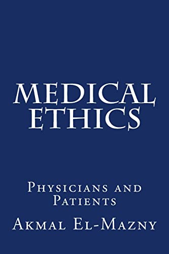 Imagen de archivo de Medical Ethics Physicians and Patients a la venta por PBShop.store US