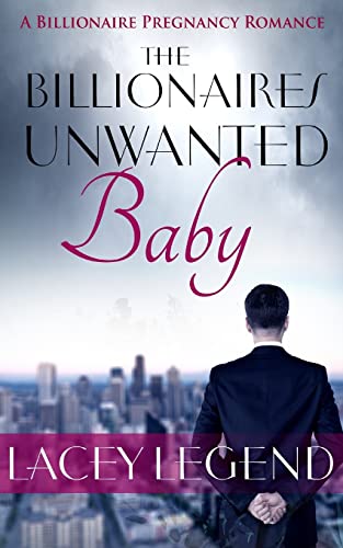 9781517509163: The Billionaire's Unwanted Baby