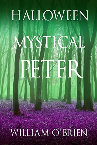Stock image for Halloween: Mystical Peter: (Peter: A Darkened Fairytale, Vol 11) for sale by Lucky's Textbooks