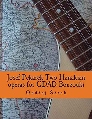 9781517520045: Josef Pekarek Two Hanakian operas for GDAD Bouzouki