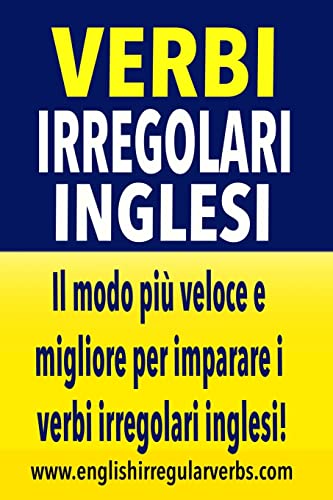 Imagen de archivo de Verbi Irregolari Inglesi: Il modo piu veloce e migliore per imparare i verbi irregolari inglesi! (full color version) a la venta por THE SAINT BOOKSTORE