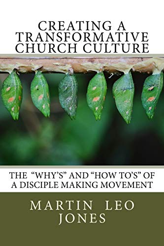 Beispielbild fr Creating a Transformative Church Culture: "How To's" of a Disciple Making Movement zum Verkauf von SecondSale