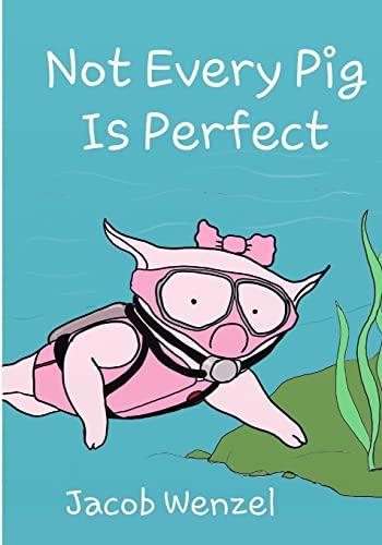 Stock image for Not Every Pig is Perfect for sale by THE SAINT BOOKSTORE