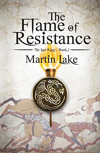 Beispielbild fr The Flame of Resistance (The Lost King) (Volume 1) zum Verkauf von SecondSale