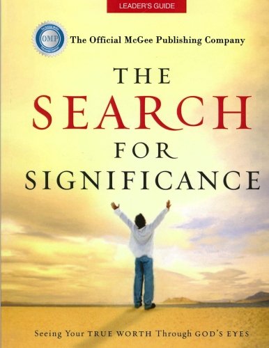 9781517539313: The Search For Significance Leader's Guide