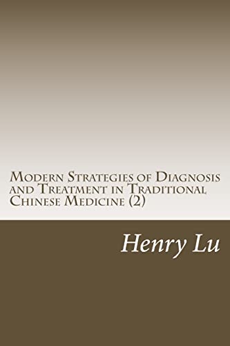 9781517539900: Modern Strategies of Diagnosis and Treatment in Traditional Chinese Medicine (2)
